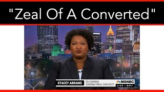 Stacey Abrams On Abortion: “I Come To This With The Zeal Of A Converted”