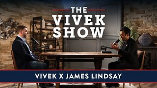 The Art of the Culture War: Revealing the Strategies of the Left with James Lindsay - The Vivek Show