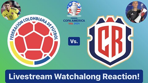 Colombia Vs. Costa Rica CONMEBOL Copa América 2024 Group D Livestream Watchalong Reaction