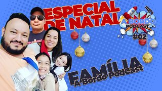 Especial de Natal - A Bordo - PodCast #02