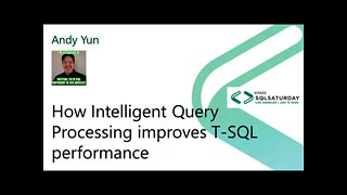 2020 @SQLSatLA presents: Intelligent Query Processing by Andy Yun | @SentryOne Room