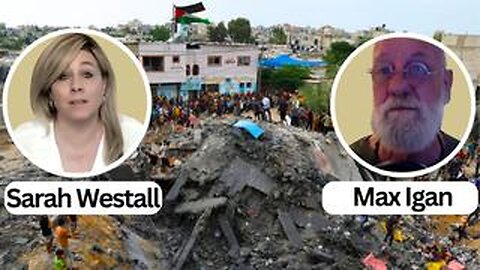 The Zionist Jews Grand Plan for Stealing Gaza with Max Igan and Sara Westall