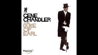 Gene Chandler "the Duke of Earl"