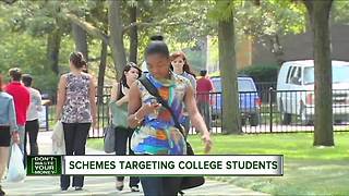 Schemes target college students