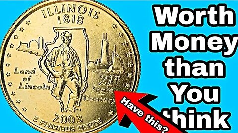 How Much is a 2003 Illinois Quarter Worth Today?Is it Worth More Than You Think.Coins Worth money!