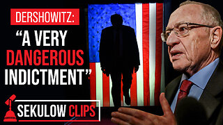 Alan Dershowitz on the Dangers of the Latest Trump Indictment