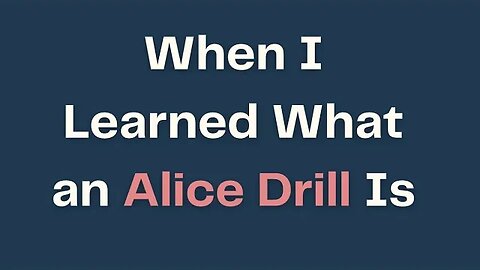 The Day I Learned What an Alice Drill Is