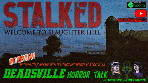DVHT EP22: Stalked 2024 Interview w Writer and Director of upcoming horror