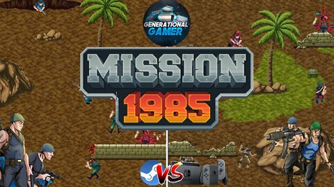 Mission 1985 - Nintendo Switch vs Steam