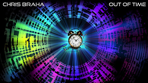 Chris Braha - Out Of Time
