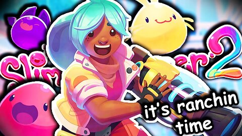 SLIME RANCHER 2 IS OUT | Slime Rancher 2 Early Access #1