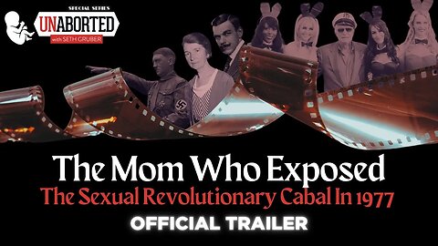 OFFICIAL TRAILER - The Mom Who Exposed The Sexual Revolutionary Cabal In 1977