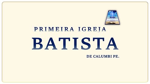 Culto Primeira Igreja batista de Calumbi PE. Pastor. José Erivan dia 19/05/2024.