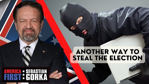 Another way to steal the election. Josh Mann with Sebastian Gorka on AMERICA First