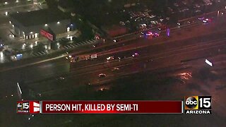 Person hit, killed by semi-truck on I-17