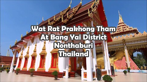 Temple (Wat) Rat Prakhong Tham at Bang Yai in Nonthaburi Province, Thailand