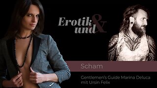 EROTIK UND Scham - Der Hemmschuh der Gesellschaft // Ursin Felix