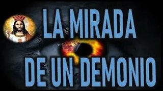 LA MIRADA DE UN DEMONIO PASION DE NUESTRO SEÑOR JESUCRISTO POR ISABEL 1