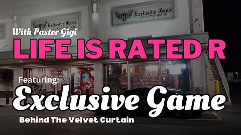 Life Is Rated R - Episode 8: “Behind the Velvet Curtain” Exclusive Game