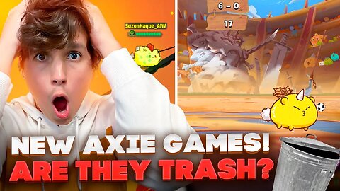 NEW AXIE GAMES! ARE THEY TRASH?!!