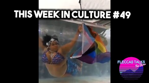 THIS WEEK IN CULTURE #49
