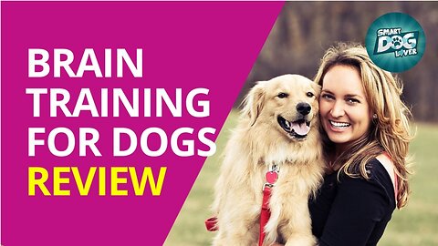 Brain Training for Dogs™ Review - Don't Buy Until You Watch This‎ | Turn Your Dog into a Genius!