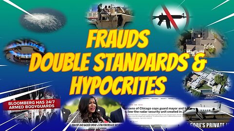 FRAUDS DOUBLE STANDARDS & HYPOCRITES