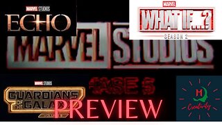 MCU Phase 5 + 6 Preview!! Echo DP Series, What If...Seas 2, TGOTG VOL 3!!!!! Bleeding Edge Style!!!