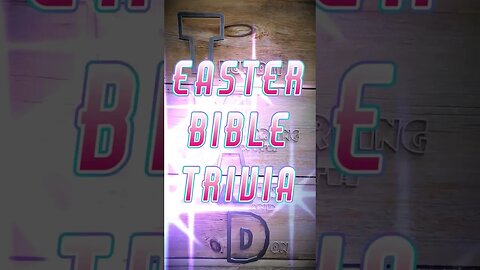 EASTER BIBLE TRIVIA! HOW WELL DO YOU KNOW THE EASTER STORY? #tmad