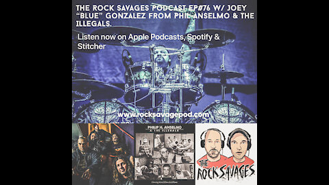 EP#76. Our Interview w/ Joey "Blue" Gonzalez from Phil Anselmo & The Illegals