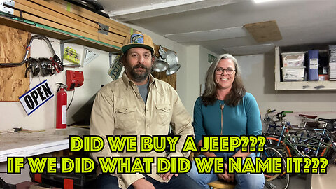Did We Go To California And Buy A Jeep? And If We Did What Did We Name It?!?!?