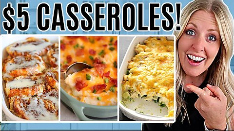 $5 CASSEROLES - Quick and Easy Cheap Meals! Perfect for Christmas!