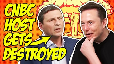 LOL: Elon Musk SCHOOLS Pro-Soros CNBC Host During LIVE Interview
