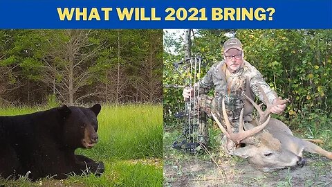 2021 plans for deer and bear hunting
