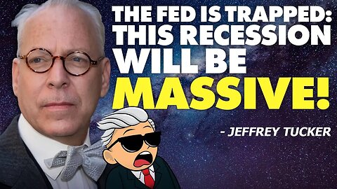 The Fed is Trapped: This Recession Will Be MASSIVE!