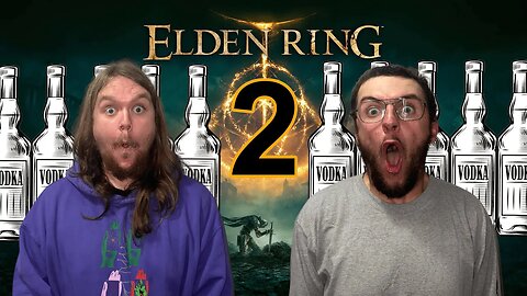 Taking a Shot for Every Death in ELDEN RING! | EP 2