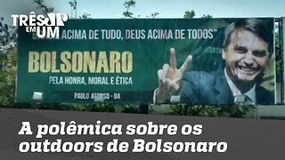 A polêmica sobre os outdoors de Bolsonaro