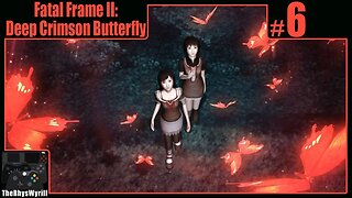 Fatal Frame II: Deep Crimson Butterfly Playthrough | Part 6
