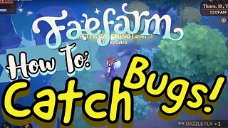 Fae Farm Bug Catching Basics