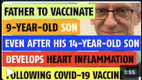 Father to vaccinate 9 year-old son even after 14 year-old son get heart inflammation