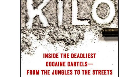 Author Toby Muse discusses his book Kilo: Inside the Deadliest Cocaine Cartels...