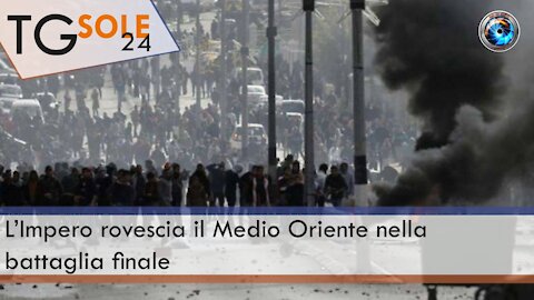 TgSole24 - 24 Maggio 2021 - L’Impero rovescia il Medio Oriente nella battaglia finale