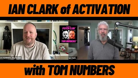REVERSE AGING - UNCENSORED VERSION - IAN CLARK of ACTIVATION with TOM NUMBERS