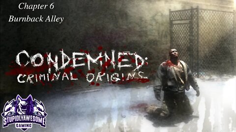 Condemned Criminal Origins ep.6 Burnback Alley