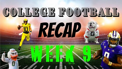 College Football - Week 9 Recap