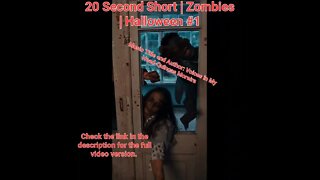 20 Second Short | Zombies |Halloween 2022 | Halloween Music #zombiesurvival #shorts #1