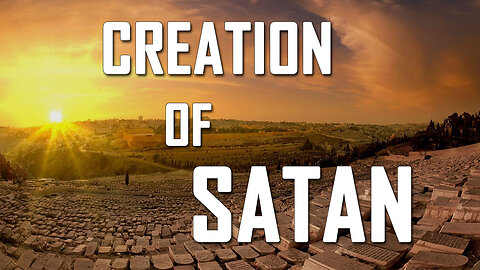 Creation of Satan