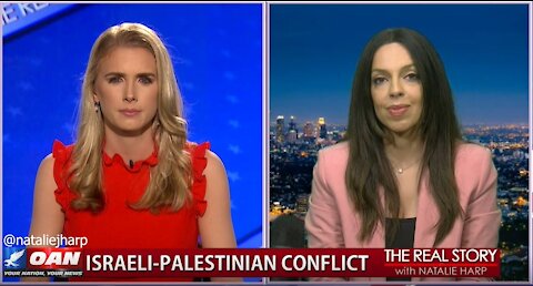 The Real Story - OAN Israeli-Palestinian Conflict with Lisa Daftari