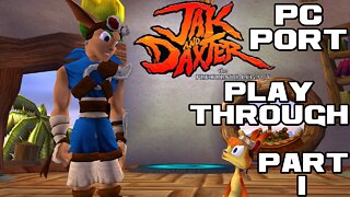 🎮👾🕹 Jak and Daxter: The Precursor Legacy PC Port - Part 1 - PC Playthrough 🕹👾🎮 😎Benjamillion