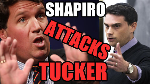 Ben Shapiro ATTACKS Tucker Carlson!!! EP 80